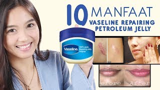 10 Manfaat Ajaib Vaseline Repairing Petroleum Jelly [upl. by Mccormick]