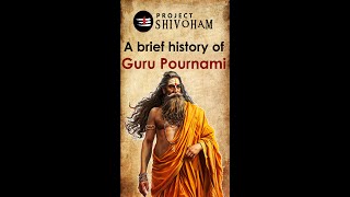 A brief history of Guru Pournami [upl. by Fey]