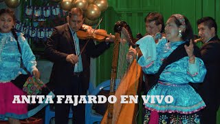 ANITA FAJARDO Y LOS CORDILLERANOS DE ANCASH  CHIMAYCHIS EN VIVO [upl. by Suolevram]