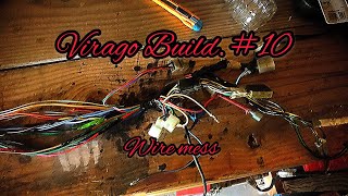 Virago Build 10 wires [upl. by Ydroj]