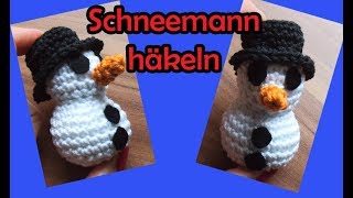 SCHNEEMANN häkeln  Romy Fischer Häkelanleitung [upl. by Belle]