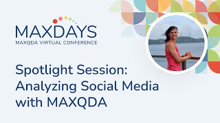 MAXDAYS 2024 Spotlight Session Analyzing Social Media with MAXQDA [upl. by Julide]