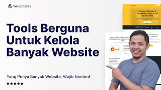 Solusi Mengelola Banyak Website WordPress Tanpa Ribet [upl. by Aamsa438]