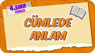 Cümlede Anlam 📙 4Sınıf Türkçe 2025 [upl. by Wickner]