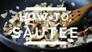 HowTo Sautée [upl. by Yltnerb331]