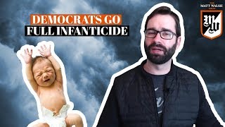 Democrats Go Full Infanticide  Ep 188 [upl. by Frederic374]