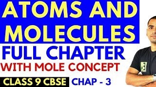 ATOMS AND MOLECULES full chapter  CLASS 9 CBSE [upl. by Ydnec]