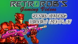 Super Cyborg Review and Play FUN Contra Clone [upl. by Savil]