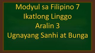 Modyul sa Filipino Grade 7 Aralin 3 Ikatlong Linggo [upl. by Iny]