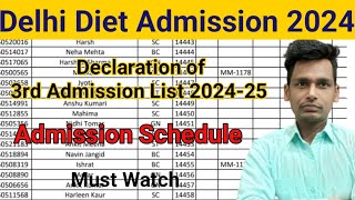 Deled Delhi Diet 3rd Admission List 2024 Declaration of third Admission List 2024 [upl. by Dick]