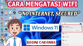 Cara mengatasi wifi quotNo Internet Securedquot windows 11 [upl. by Obau204]