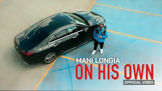 ON HIS OWN  MANI LONGIA  SYNC OFFICIAL MUSIC VIDEO LATEST PUNJABI SONG 2024 [upl. by Htebirol]