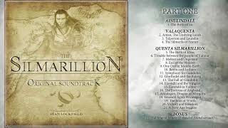 THE SILMARILLION Complete Original Soundtrack Part 1  Stan Lockfield [upl. by Anastatius762]