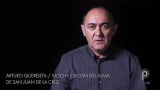 Arturo Querejeta recita el poema La noche oscura del alma de San Juan de la Cruz [upl. by Kaycee60]