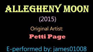 allegheny moon 2015 Patti Page Version [upl. by Acsicnarf]