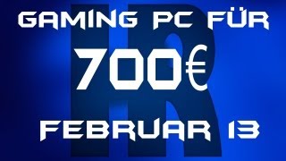 Gaming Pc für 700€ Februar 13 [upl. by Aleacin]