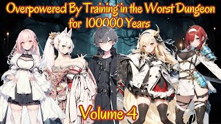 From Weak to Overpowered Training in The Worst Dungeon For Thousands of Years Volume 4  Audiobook [upl. by Aras]