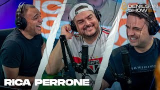 RICA PERRONE  Podcast Denílson Show 78 [upl. by Harrie]