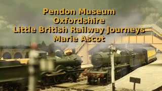 Pendon Museum Oxfordshire Little British Railway Journeys Marie Ascot [upl. by Jaworski]