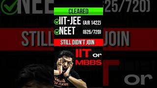 Cleared IITJEE and NEET but didnt join😱😱jee jee2025 iit iitjee neet iitmotivation iisc [upl. by Akcinahs231]