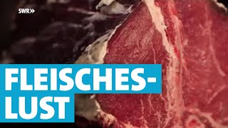 Essgeschichten Fleischeslust  tierisch lecker  SWR Fernsehen [upl. by Madelin565]