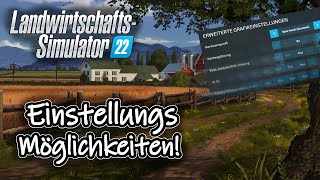 LS22 Starter Tutorial  Alle Einstellungsmöglichkeiten  Was ist beim Start wichtig [upl. by Neelyk]