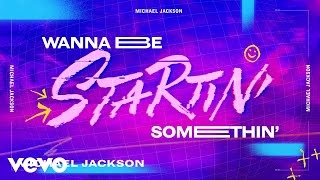 Michael Jackson  Wanna Be Startin Somethin Official Lyric Video [upl. by Groark]