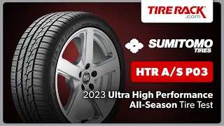 Testing the Sumitomo HTR AS P03 2023  Tire Rack [upl. by Maroney]