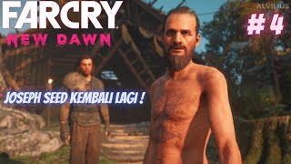 Kembalinya Joseph Seed Ke New Eden   Far Cry New Dawn  Part 4 [upl. by Spindell]