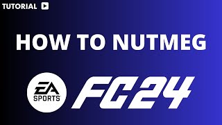 How to nutmeg in FC 24 [upl. by Quenby327]