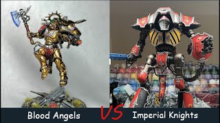 Blood Angels VS Imperial Knights 2K Warhammer 40k Battle Report 10th Edition [upl. by Ymme29]