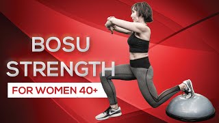 BOSU Strength Workout for Women [upl. by Karly198]