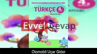 Otomobil Uçar Gider Metni Etkinlik Cevapları 4 Sınıf Türkçe [upl. by Avonasac]