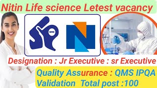 Nitin Life science Letest vacancy  Designation Jr Executive sr Executive QA IPQAprod [upl. by Oshinski]