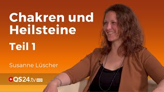 Chakren und Heilsteine  Teil 1  Steinheilkunde  Back to school  QS24 Gesundheitsfernsehen [upl. by Anoli]