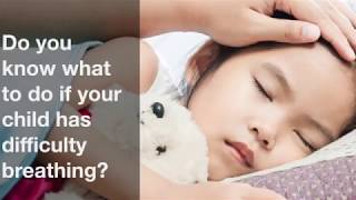 Do you know what to do if your child has difficulty breathing [upl. by Aisayt843]