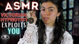 ASMR  victorian hypnotist exploits you [upl. by Beaufort167]