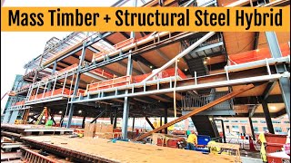 Mass Timber  Structural Steel Hybrid Construction [upl. by Anniahs779]