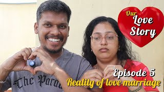 Love story ❤️🥲  Episode 5  Reality of love marriage 😤  lovestory love couple [upl. by Strang680]