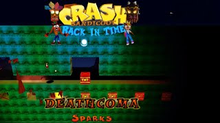 Crash Bandicoot  Back In Time Fan Game Custom Level N Death Coma By Sparks [upl. by Druce656]