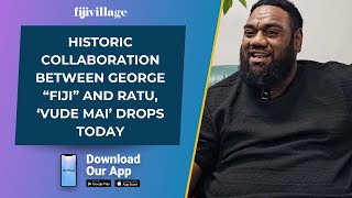 Historic collaboration between George “Fiji” and RATU ‘Vude Mai’ drops today [upl. by Vaientina]