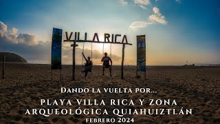 Playa Villa Rica y Zona Arqueológica Quiahuiztlán  2024 [upl. by Annez741]