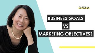 Business Goals vs Marketing Objectives by Pam Didner [upl. by Slifka]