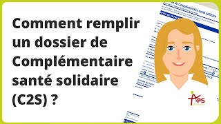 Comment remplir un dossier de Complémentaire santé solidaire C2S [upl. by Itram]