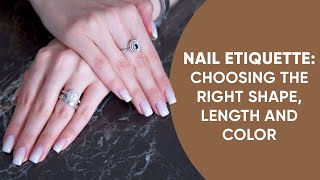 How To Have Elegant And Beautiful Nails Choosing the Right Shape Length and Color for Your Nails [upl. by Gregoor281]