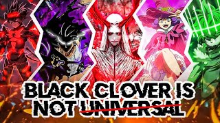 Black Clover Is Not Universal [upl. by Akenat]