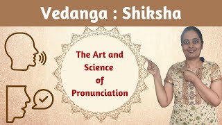 Shiksha Vedanga  Vedas vedandas and upangas series  episode 11 [upl. by Xonel518]