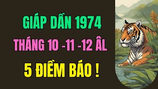 Tử vi Tuổi Giáp Dần 1974 tháng 10 11 12 âm lịch 5 điềm báo được Phật Tổ phù hộ mang lại lộc lớn [upl. by Amiel]