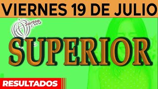 Resultado del sorteo de Superior del Viernes 19 de Julio de del 2024 [upl. by Tito46]