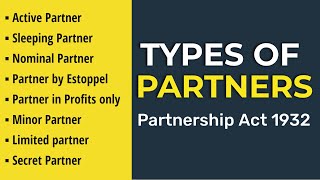 Types of Partners in Partnership Act 1932  Business Studies [upl. by Arammat99]